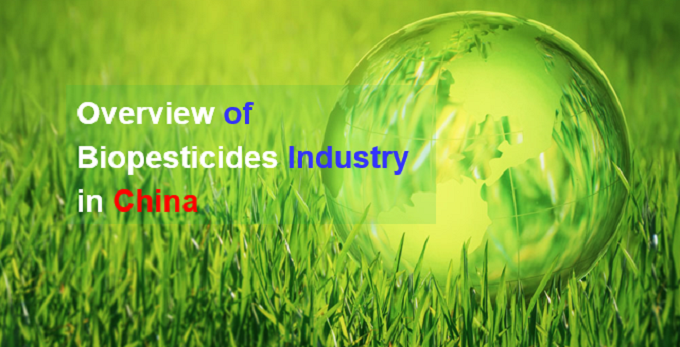 Overview of Biopesticides Industry in China